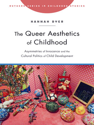 cover image of The Queer Aesthetics of Childhood